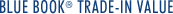 Blue Book Trade-In Value